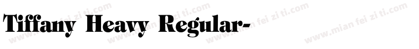 Tiffany Heavy Regular字体转换